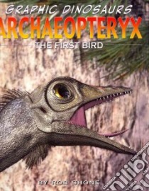 Archaeopteryx libro in lingua di Riley Terry (ILT), Shone Rob (ILT), West Jamie (ILT)