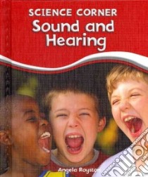 Sound and Hearing libro in lingua di Royston Angela
