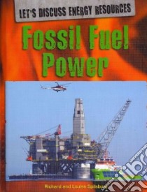 Fossil Fuel Power libro in lingua di Spilsbury Richard