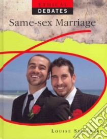 Same-Sex Marriage libro in lingua di Spilsbury Louise