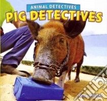 Pig Detectives libro in lingua di Albright Rosie