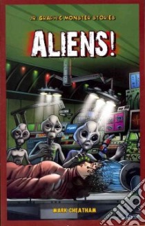 Aliens! libro in lingua di Cheatham Mark