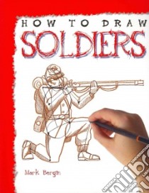 Soldiers libro in lingua di Bergin Mark