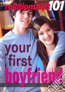 Your First Boyfriend libro in lingua di Hentges Katie