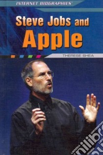 Steve Jobs and Apple libro in lingua di Shea Therese