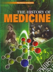 The History of Medicine libro in lingua di Rooney Anne
