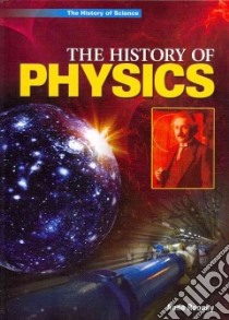 The History of Physics libro in lingua di Rooney Anne