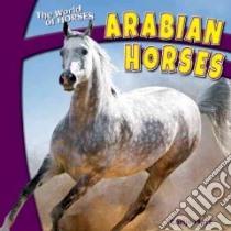 Arabian Horses libro in lingua di Metz Lorijo