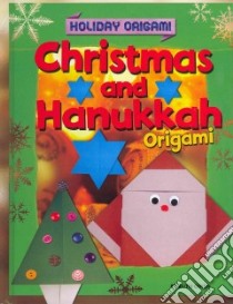 Christmas and Hanukkah Origami libro in lingua di Owen Ruth
