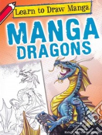 Manga Dragons libro in lingua di Jones Richard (ILT), Santillan Jorge (ILT)