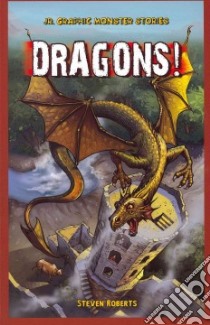 Dragons! libro in lingua di Roberts Steven
