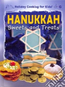 Hanukkah Sweets and Treats libro in lingua di Randall Ronne