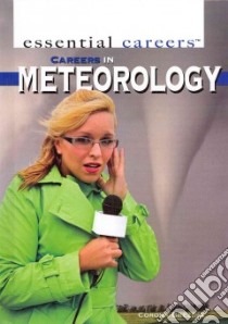 Careers in Meteorology libro in lingua di Brezina Corona