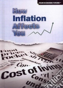 How Inflation Affects You libro in lingua di Meyer Terry Teague