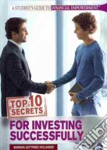Top 10 Secrets for Investing Successfully libro in lingua di Hollander Barbara Gottfried