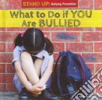 What to Do If You Are Bullied libro in lingua di Ferguson Addy