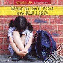 What to Do If You Are Bullied libro in lingua di Ferguson Addy