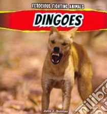 Dingoes libro in lingua di Quinlan Julia J.
