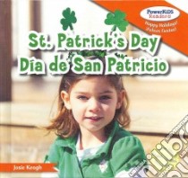 St. Patrick's Day / Dia de san patricio libro in lingua di Keogh Josie, Alaman Eduardo (TRN)