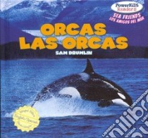 Orcas / Las Orcas libro in lingua di Drumlin Sam, Alaman Eduardo (TRN)
