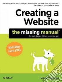 Creating a Website the Missing Manual libro in lingua di MacDonald Matthew