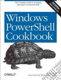 Windows PowerShell Cookbook libro in lingua di Holmes Lee