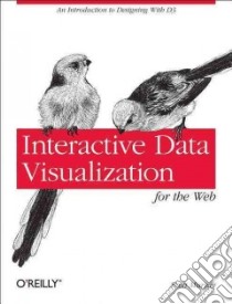 Interactive Data Visualization for the Web libro in lingua di Murray Scott