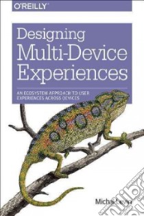 Designing Multi-Device Experiences libro in lingua di Levin Michal