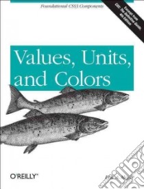 Values, Units, and Colors libro in lingua di Meyer Eric A.