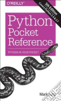 Python Pocket Reference libro in lingua di Lutz Mark