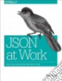 Json at Work libro in lingua di Marrs Tom