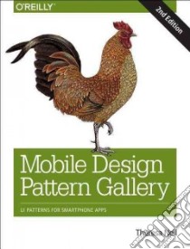 Mobile Design Pattern Gallery libro in lingua di Neil Theresa, Tidwell Jenifer (FRW)