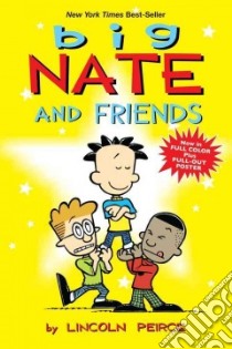 Big Nate and Friends libro in lingua di Peirce Lincoln
