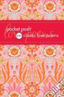 Pocket Posh 100 Classic Love Poems libro in lingua di Fox Jennifer (EDT)