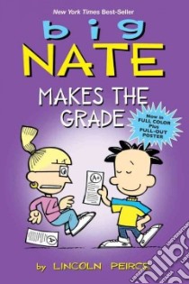 Big Nate Makes the Grade libro in lingua di Peirce Lincoln