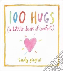 100 Hugs libro in lingua di Gingras Sandy
