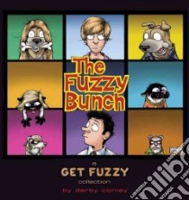 The Fuzzy Bunch libro in lingua di Conley Darby