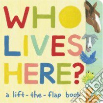Who Lives Here? libro in lingua di Croyle Paula, Brown Heather (ILT)