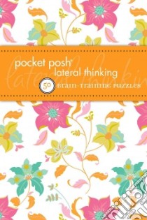 Pocket Posh Lateral Thinking libro in lingua di Phillips Charles, Davis Ana (ILT)