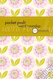 Pocket Posh Word Roundup libro in lingua di Puzzle Society (COR), Bailey Heather (ILT)