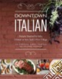 Downtown Italian libro in lingua di Campanale Joe, Thompson Gabriel, Thompson Katherine, Donne Tara (PHT)