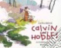 Exploring Calvin and Hobbes libro in lingua di Watterson Bill