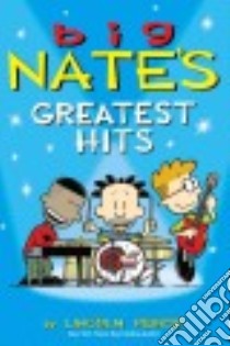 Big Nate's Greatest Hits libro in lingua di Peirce Lincoln