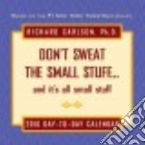 Don't Sweat the Small Stuff 2016 Calendar libro in lingua di Carlson Richard