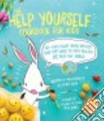 The Help Yourself Cookbook for Kids libro in lingua di Roth Ruby