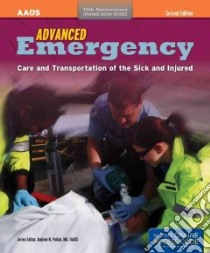 Advanced Emergency Care and Transportation of the Sick and Injured libro in lingua di American Academy of Orthopaedic Surgeons (COR)