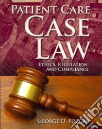 Patient Care Case Law libro in lingua di Pozgar George D.