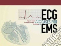 ECG Cases for EMS libro in lingua di Lawner Benjamin, Touzeau Christopher, Mattu Amal