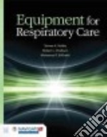 Equipment for Respitory Care libro in lingua di Volsko Teresa A., Chatburn Robert L., El-Khatib Mohamad F. M.D. Ph.D.