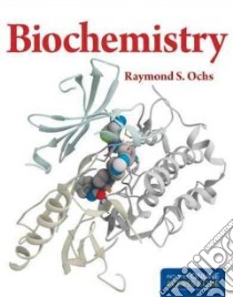 Biochemistry libro in lingua di Ochs Raymond S.